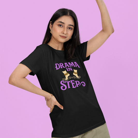 Drama in Step TShirt | Bharatanatyam TShirt | Dance TShirt